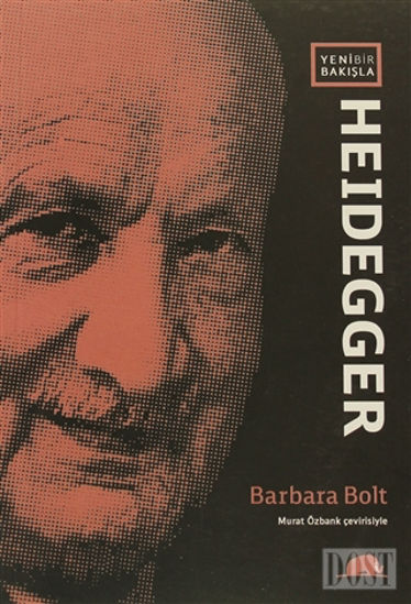 Yeni Bir Bakışla Heidegger